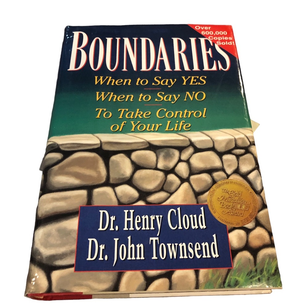 BOUNDARIES by Drs Cloud & Townsend biblical based how to set boundaries